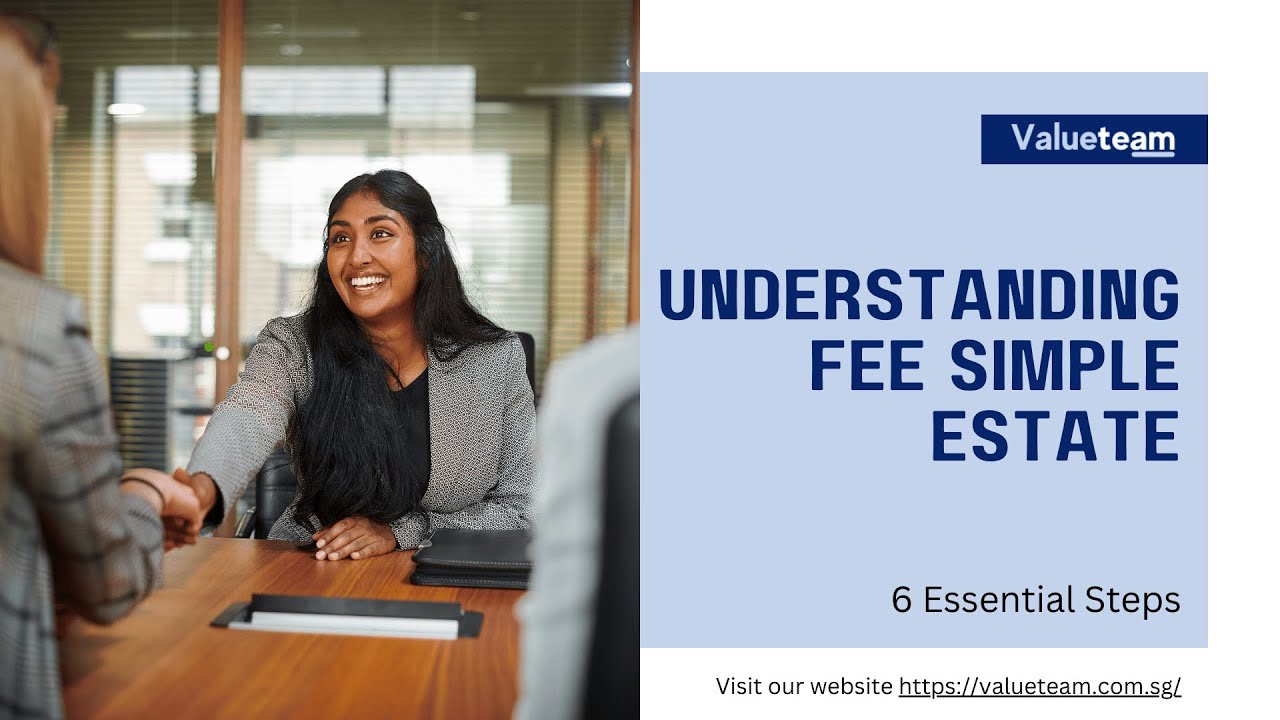 Understanding Fee Simple Estate: Explained in 6 Essential Steps