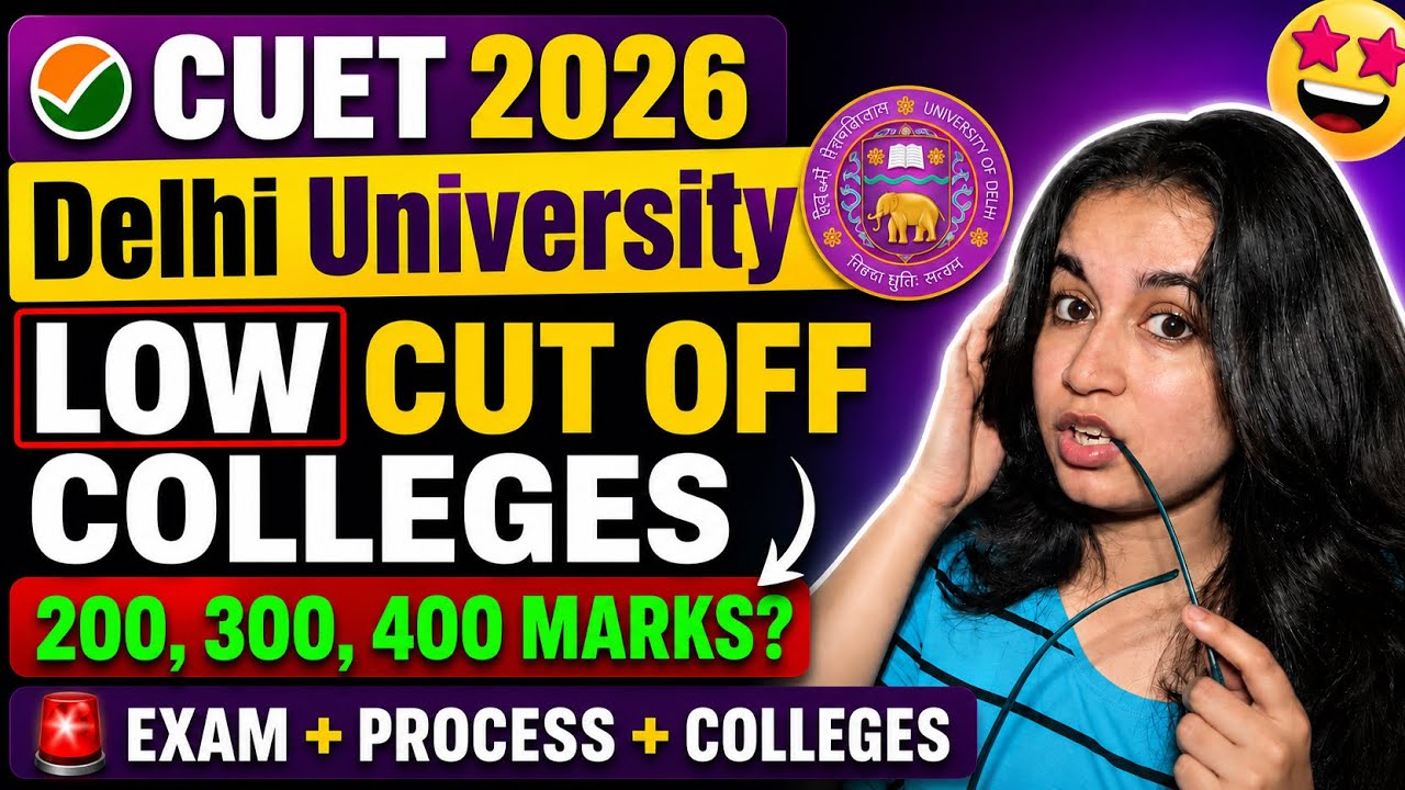 🚨CUET 2026 : 200,300,400 marks? Low Cut-off Colleges || DU Low cut off Colleges🔥