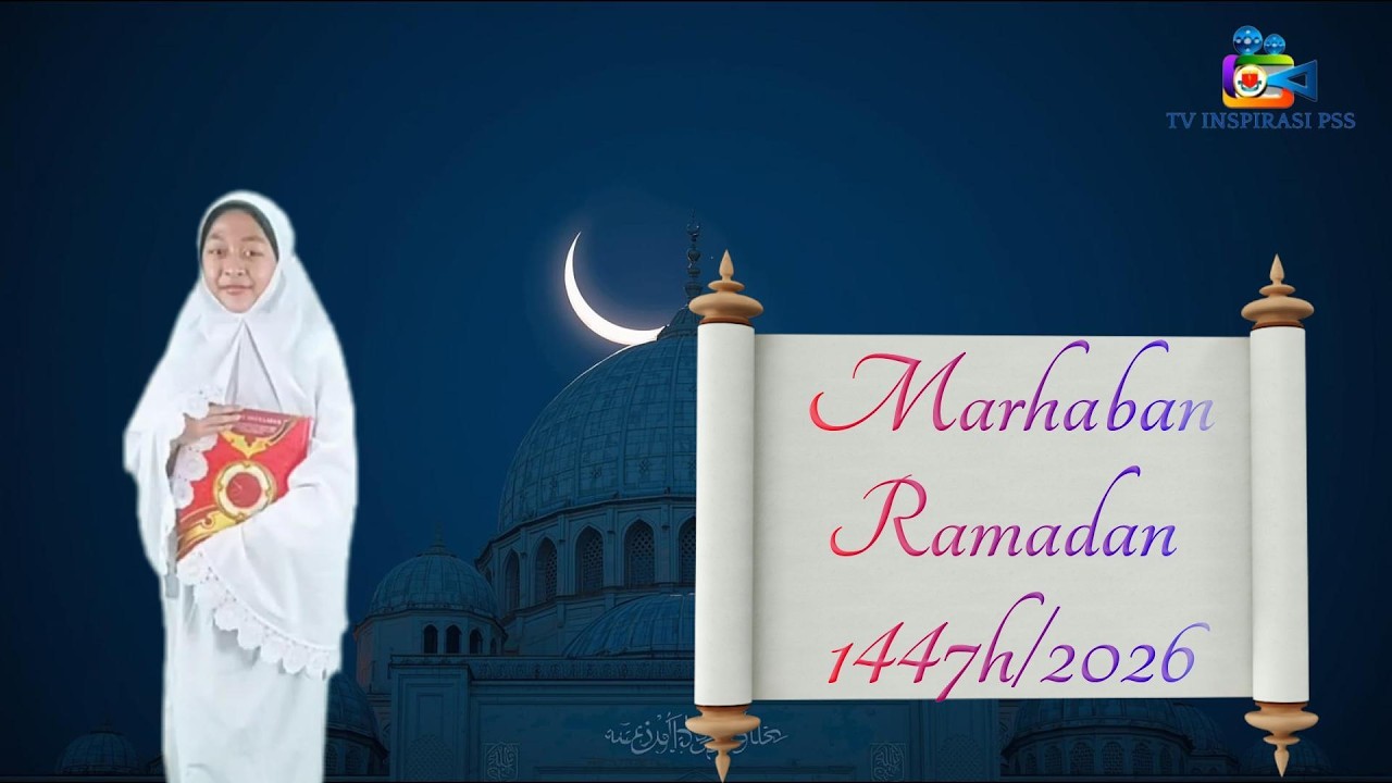 EPISOD 71 - MARHABAN YA RAMADAN 1447H bersamaan 2026