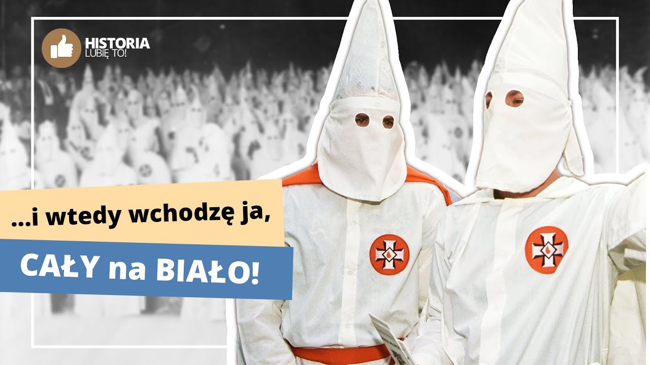 Ku Klux Klan, czyli jak pokojowo zabijać w imię lepszego świata | Historia organizacji