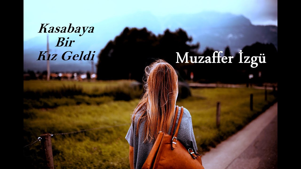 Sesli Öyküler-78 Kasabaya Bir Kız Geldi - Muzaffer İZGÜ