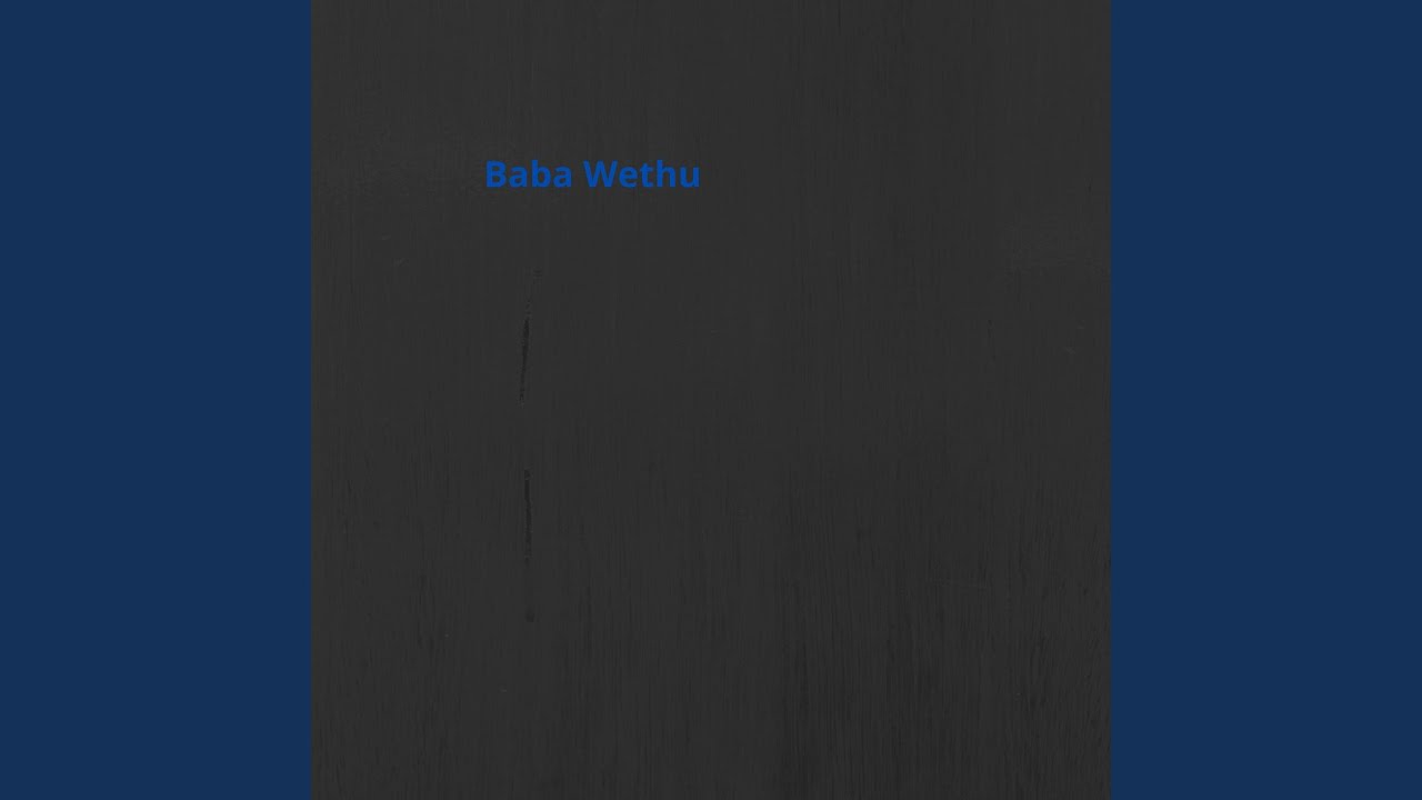 Baba Wethu