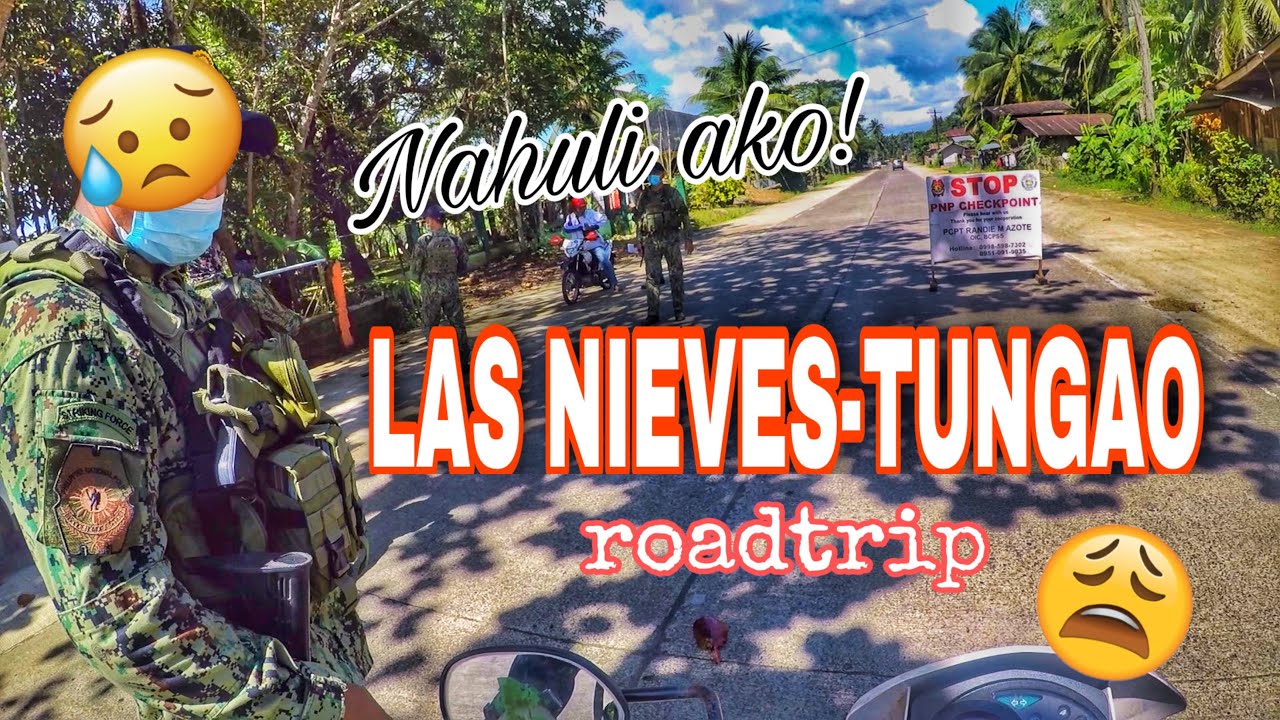 Las Nieves to Tungao (roadtrip) | Trip Ni Marko
