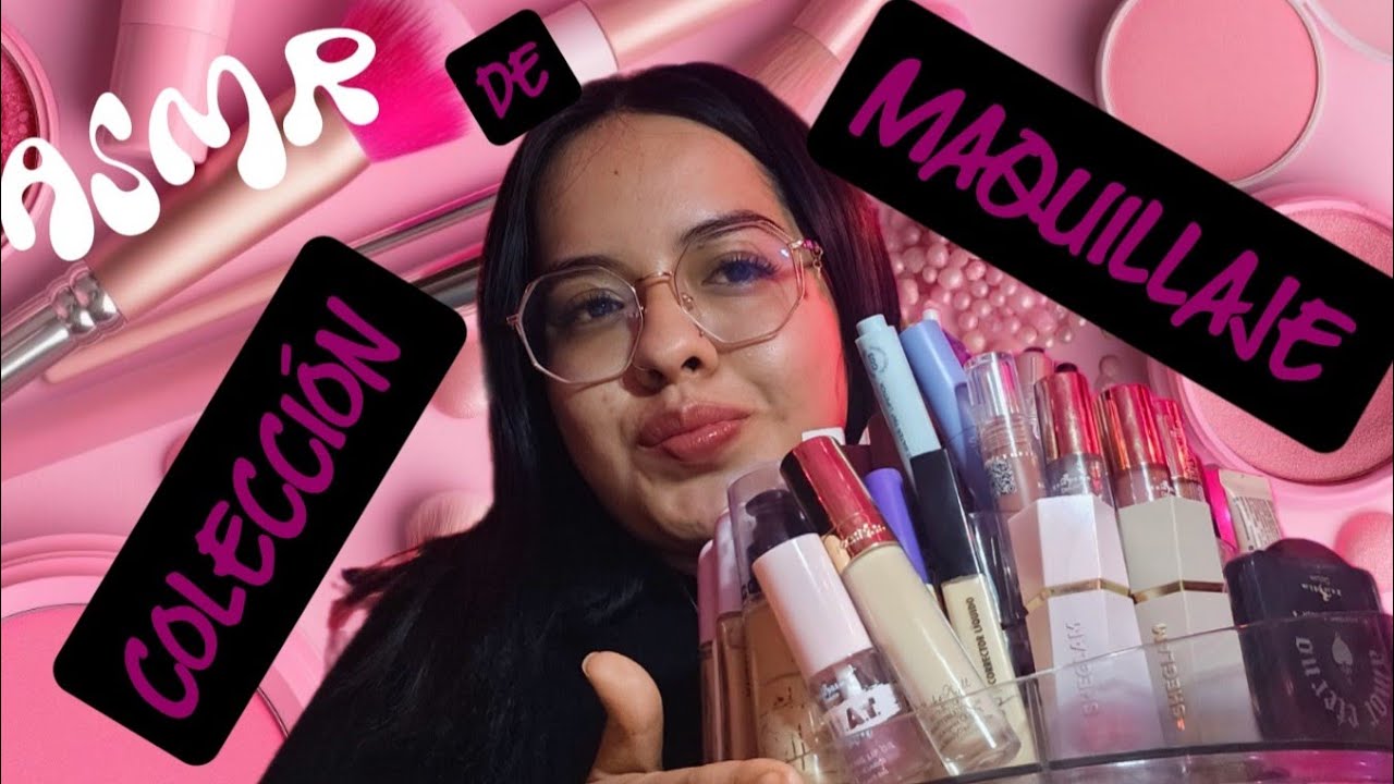 ASMR MOSTRANDO TODO MI MAQUILLAJE 💄