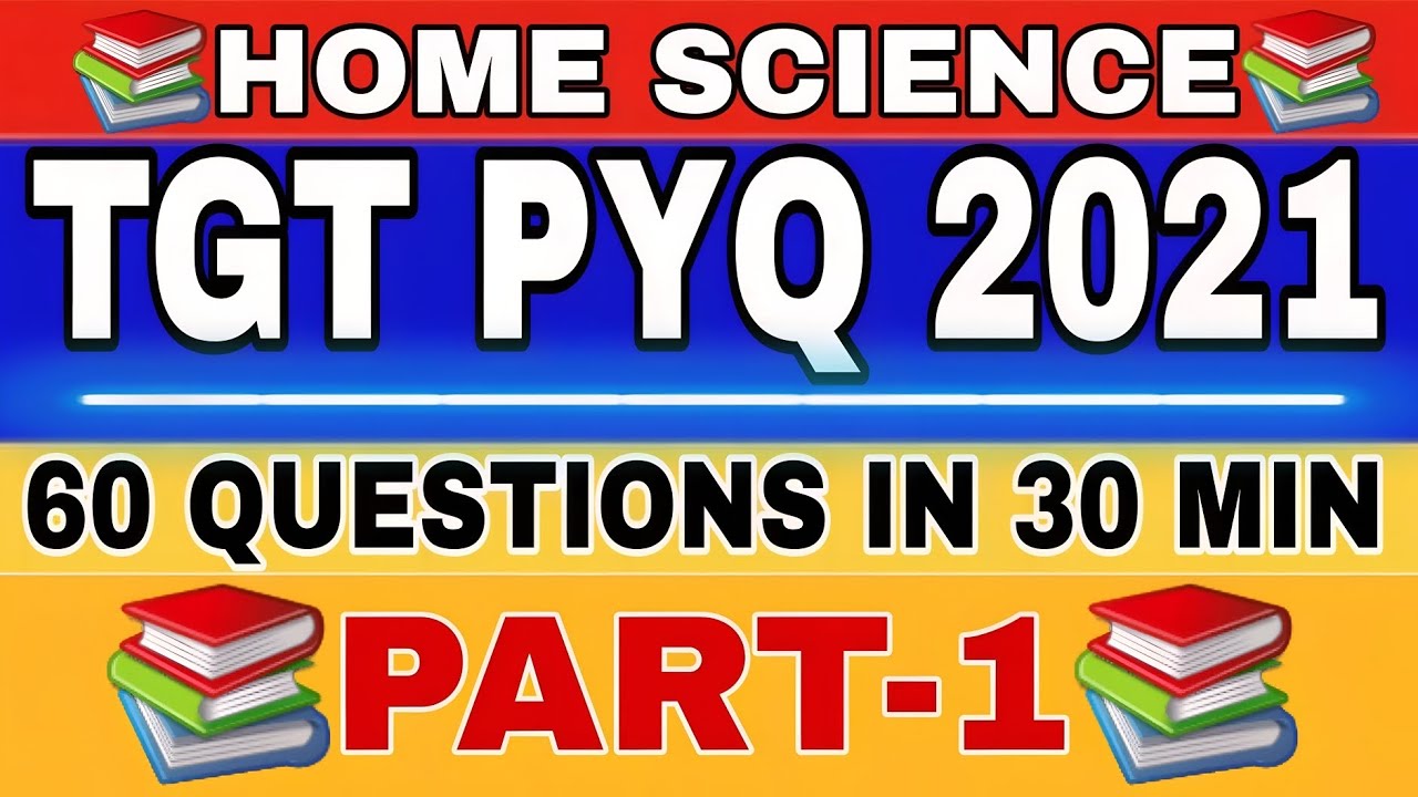 HOME SCIENCE TGT PYQ 2021 PART-1 📚📕📗# HOMESCIENCE  #tgtpyq #2021 #2025 #study #PART-1 