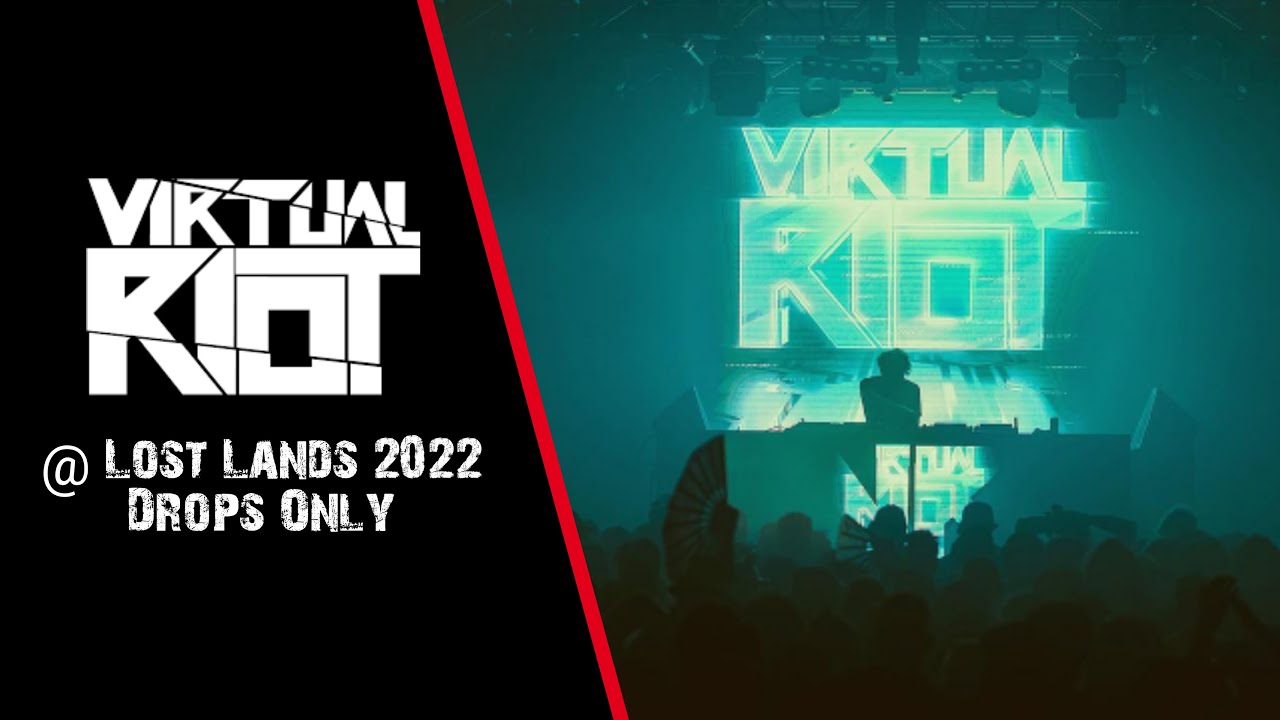 [Drops Only] Virtual Riot @ Lost Lands 2022