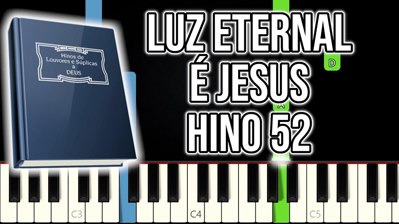 Hino CCB 52 - Luz Eternal é Jesus | VERSÃO FÁCIL | Piano e Teclado Tutorial