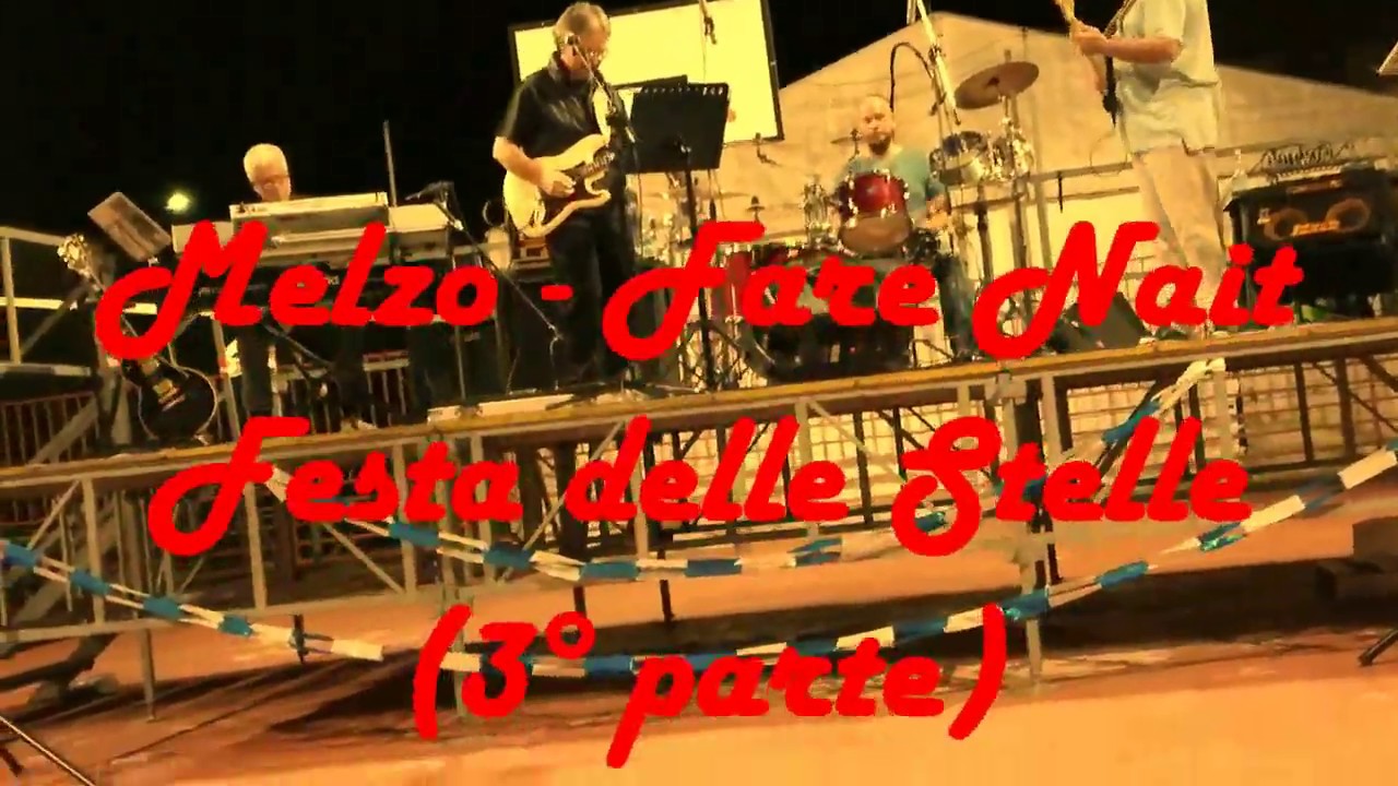 Fare Nait - Festa delle Stelle (3 parte) 07.09.2019