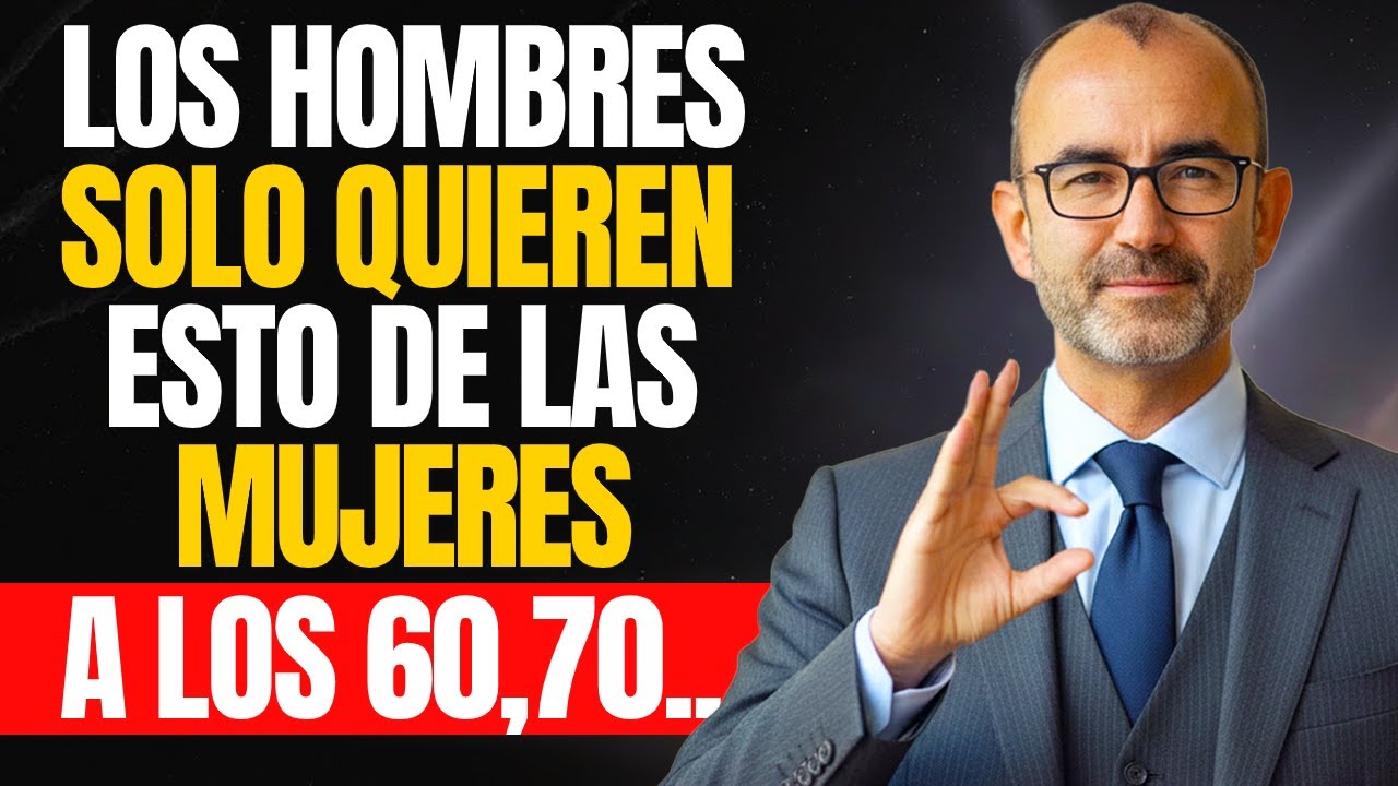 7 Cosas que los Hombres Quieren de una Mujer Después de los 60 | Rafael Santandreu