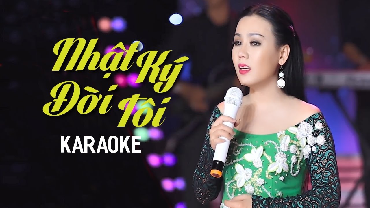 [KARAOKE] Nhật Ký Đời Tôi - Lưu Ánh Loan