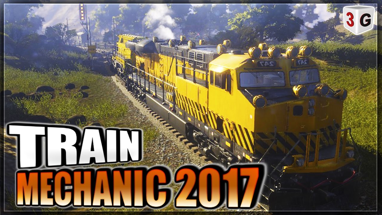 🚂CHECK OUT THIS RELEASE - TRAIN MECHANIC SIMULATOR 2017