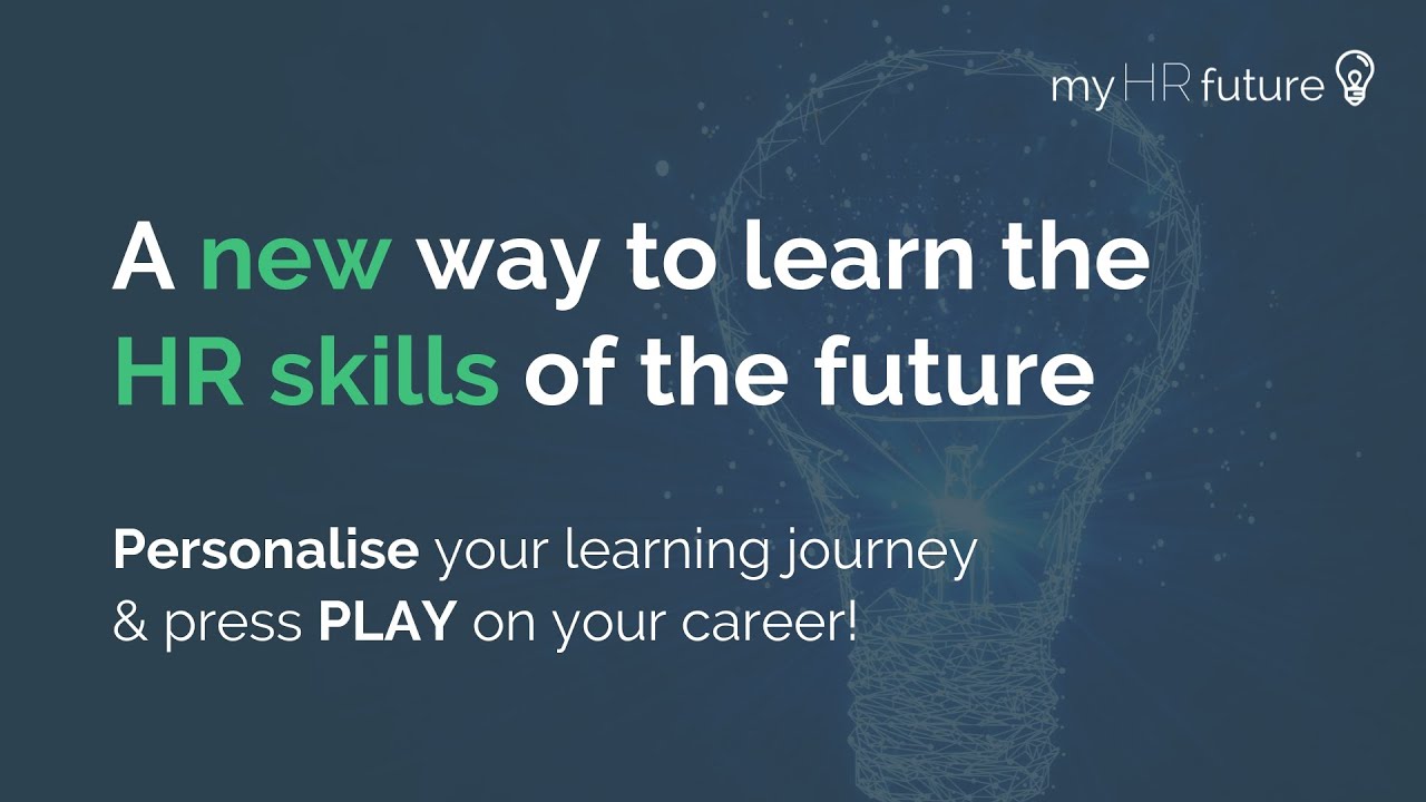 myHRfuture Academy: A NEW way to learn the HR skills of the future