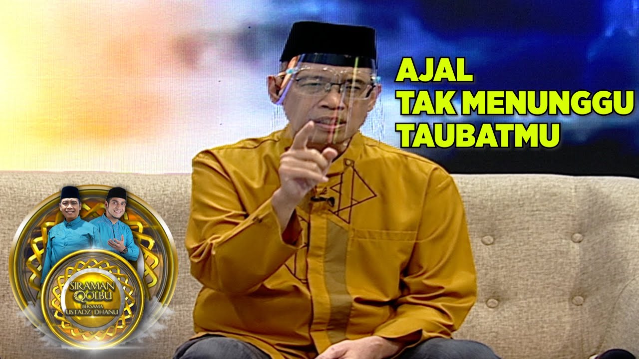 MENGAPA AJAL TAK MENUNGGU TAUBATMU??? - SIRAMAN QOLBU