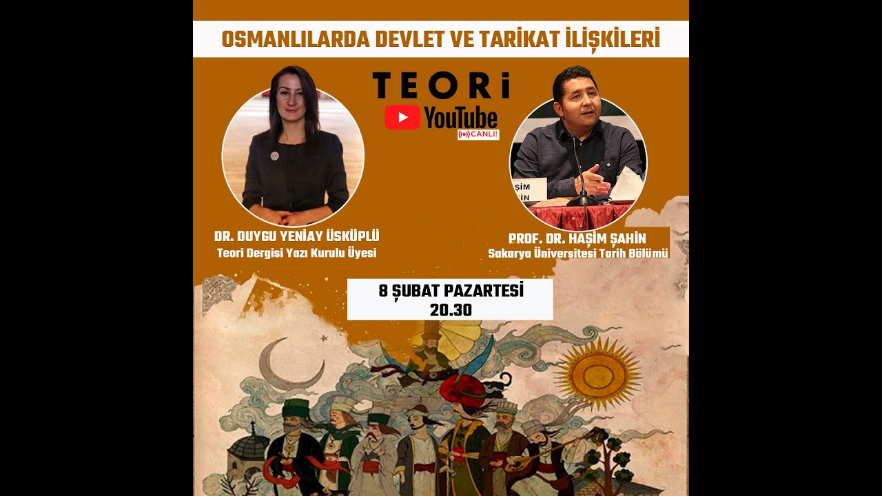 Osmanlılarda Devlet ve Tarikat İlişkileri | Prof. Dr. Haşim Şahin- Dr. Duygu Yeniay Üsküplü