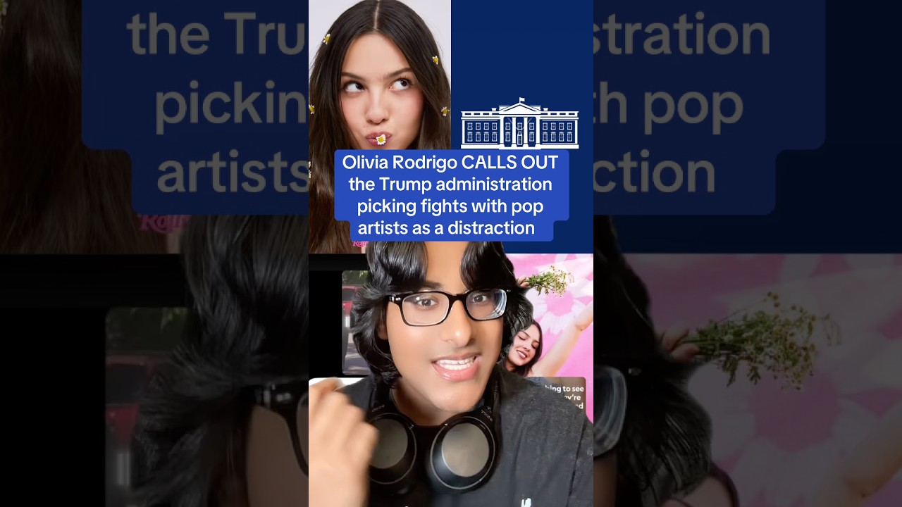 Olivia Rodrigo CALLS OUT the Trump administration picking fights with pop artists as a distraction