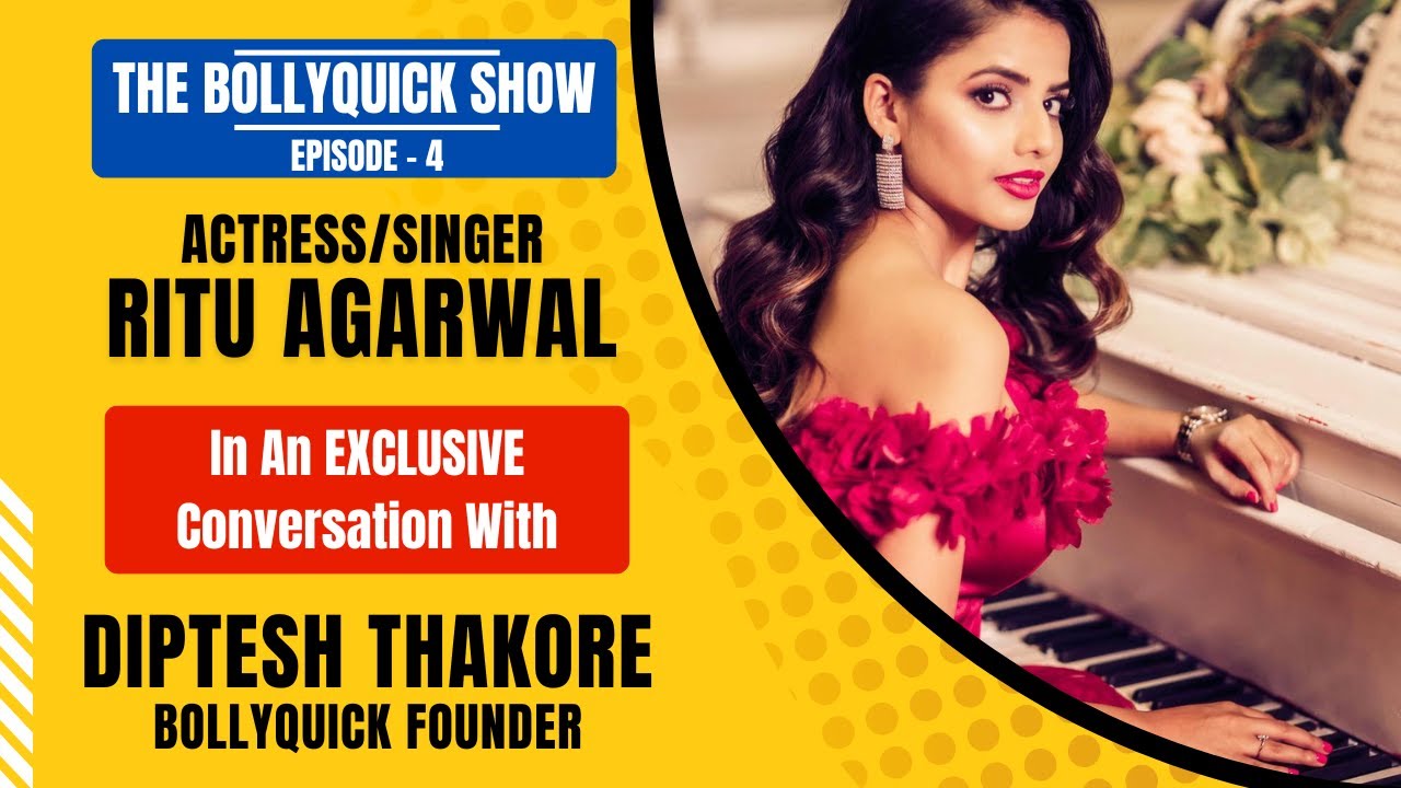 The BollyQuick Show E4: Actress Singer Ritu Agarwal with Host Diptesh Thakore