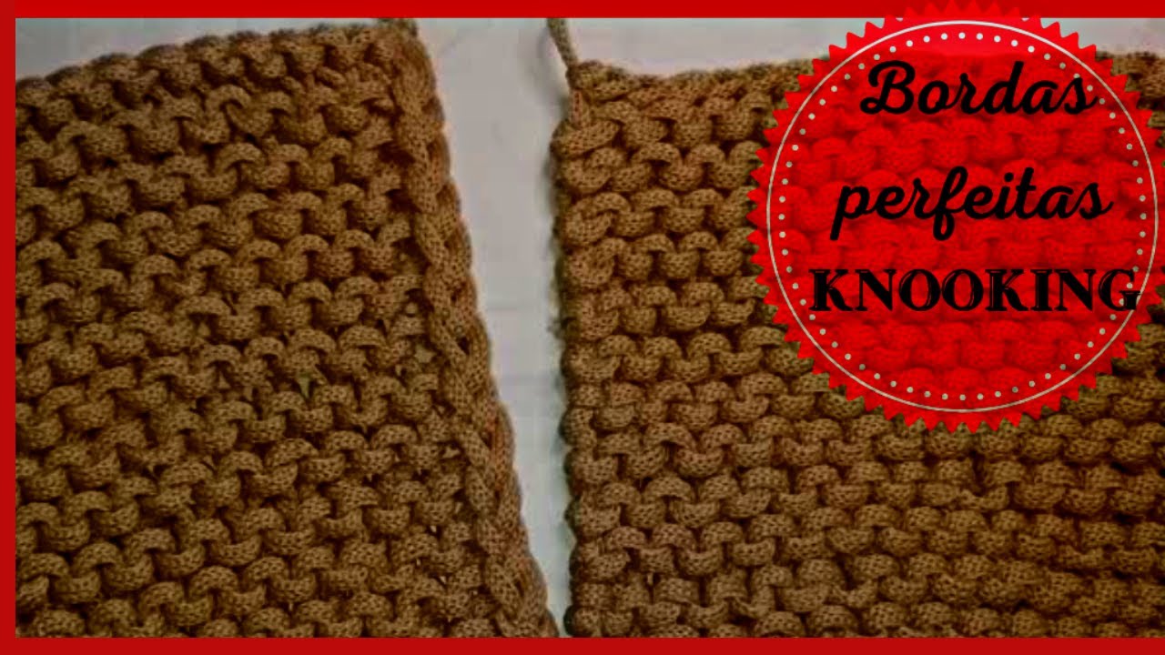 como fazer 2 modelos de Bordas perfeitas tricô  em knooking passo a passo / dicas bônus @marlythibes