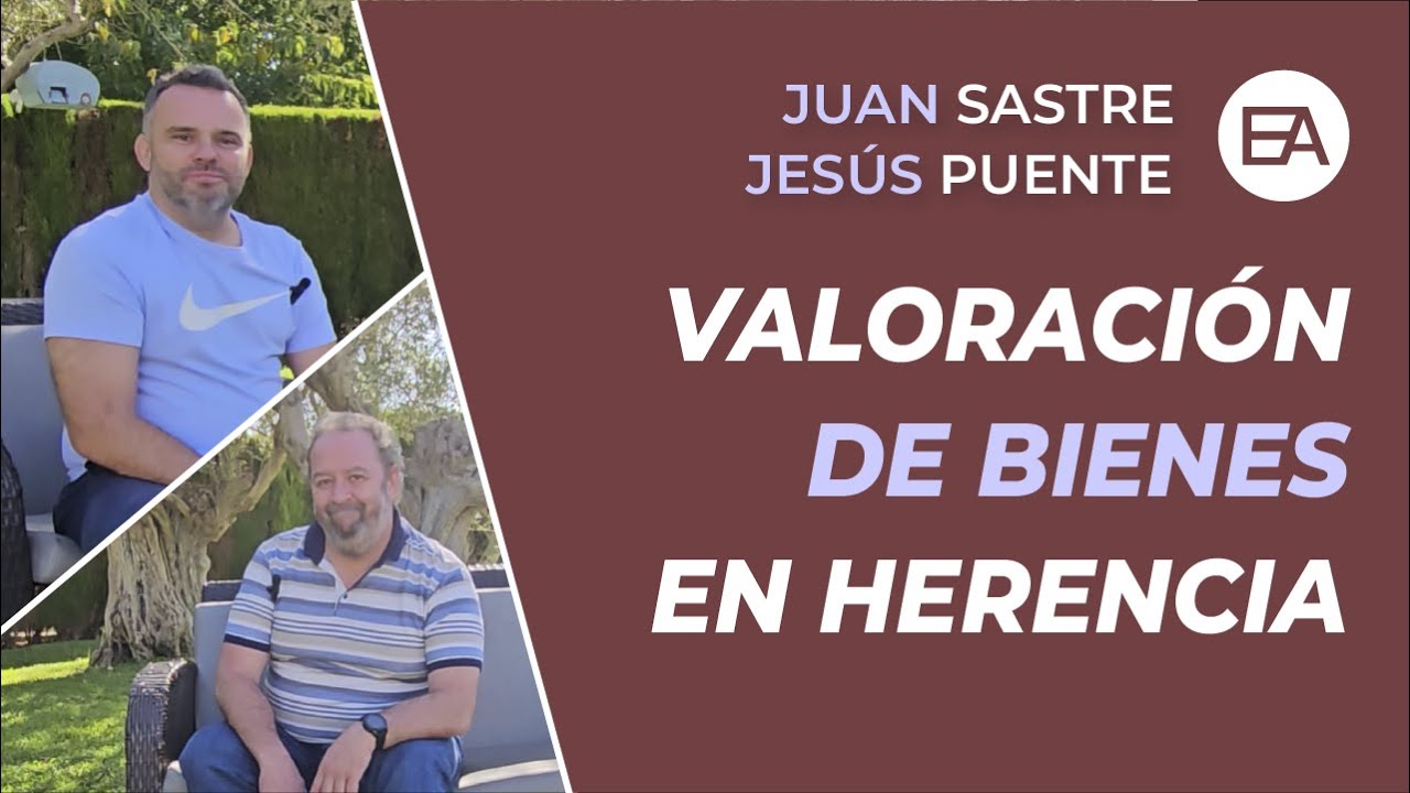 Valorar una Herencia. Explicado por Abogado y tasador