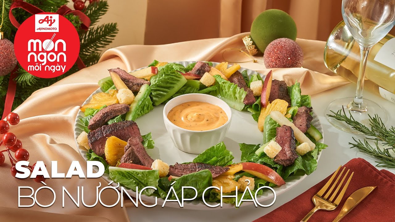 Giáng Sinh an lành với SALAD BÒ ÁP CHẢO mềm thơm khó cưỡng | MÓN NGON MỖI NGÀY