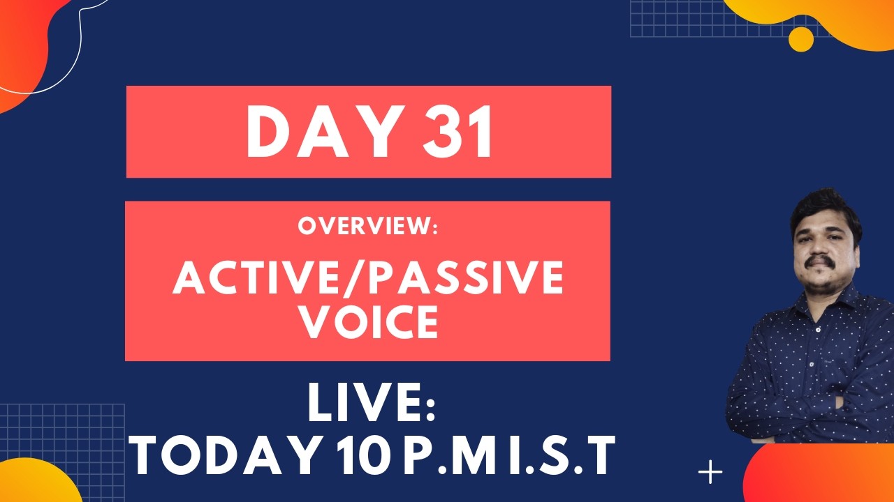 Day 31 : ACTIVE–PASSIVE Voice (Part 1) | Live Session