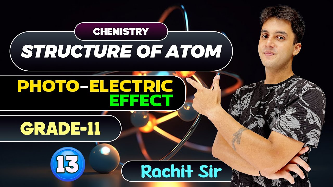 ⚛️ ATOM ka Secret Code | Structure of Atom Class 11 🔥| Part-13 | Rachit Sir Style 😎 #easy #chemistry