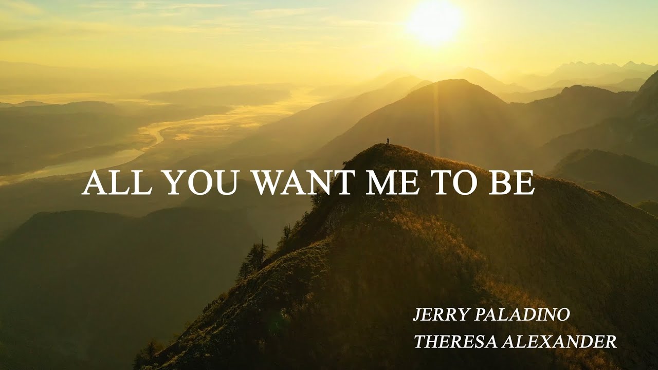 "All You Want Me to Be" - a simple goal for a new year