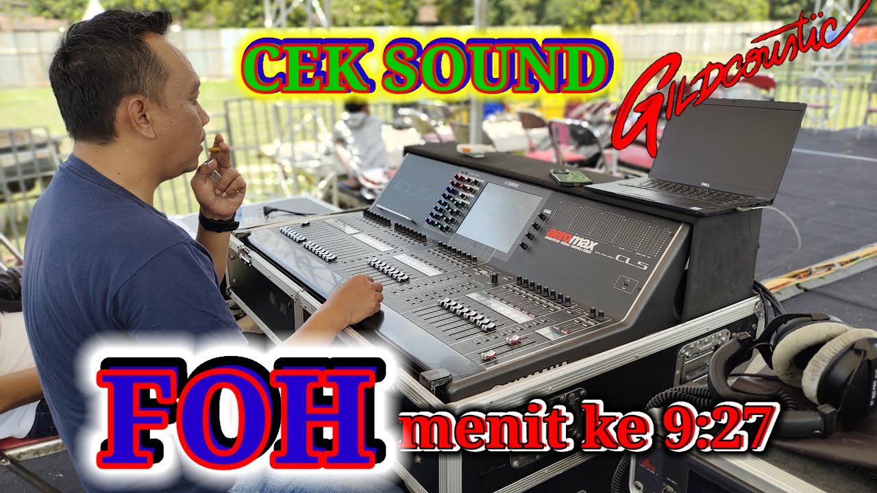 DETIK-DETIK AEROMAX BUKA FOH CEK SOUND GILDCOUSTIC
