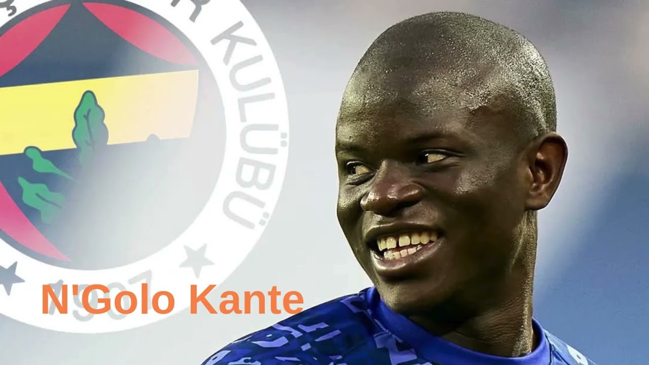 N'Golo Kante Fenerbahçe şarkısı