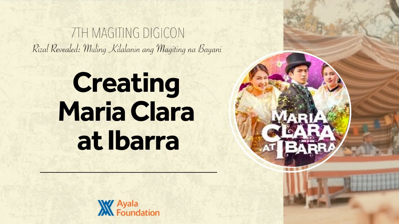 Creating Maria Clara at Ibarra | 7th Digital Magiting Conference