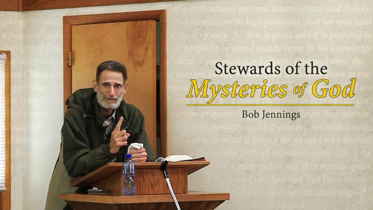 Stewards of the Mysteries of God - Bob Jennings