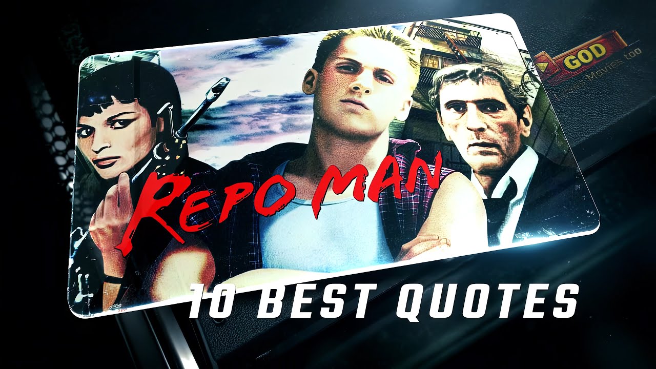 Repo Man 1984 | 10 Best Quotes