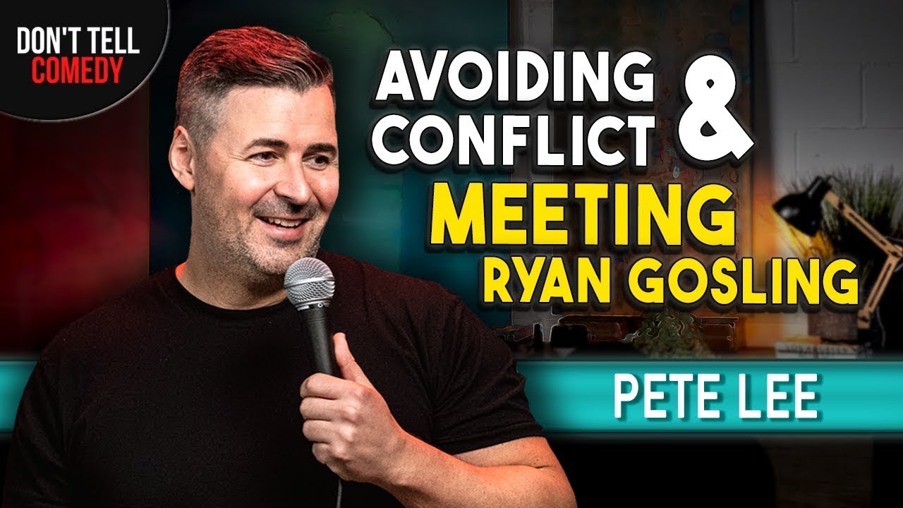 Avoiding Conflict & Meeting Ryan Gosling | Pete Lee | Stand Up Comedy