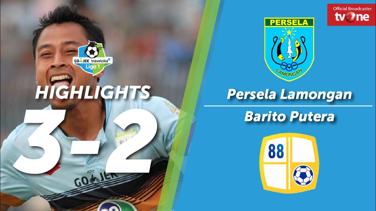 Persela Lamongan vs Barito Putera: 3-2 All Goals & Highlights
