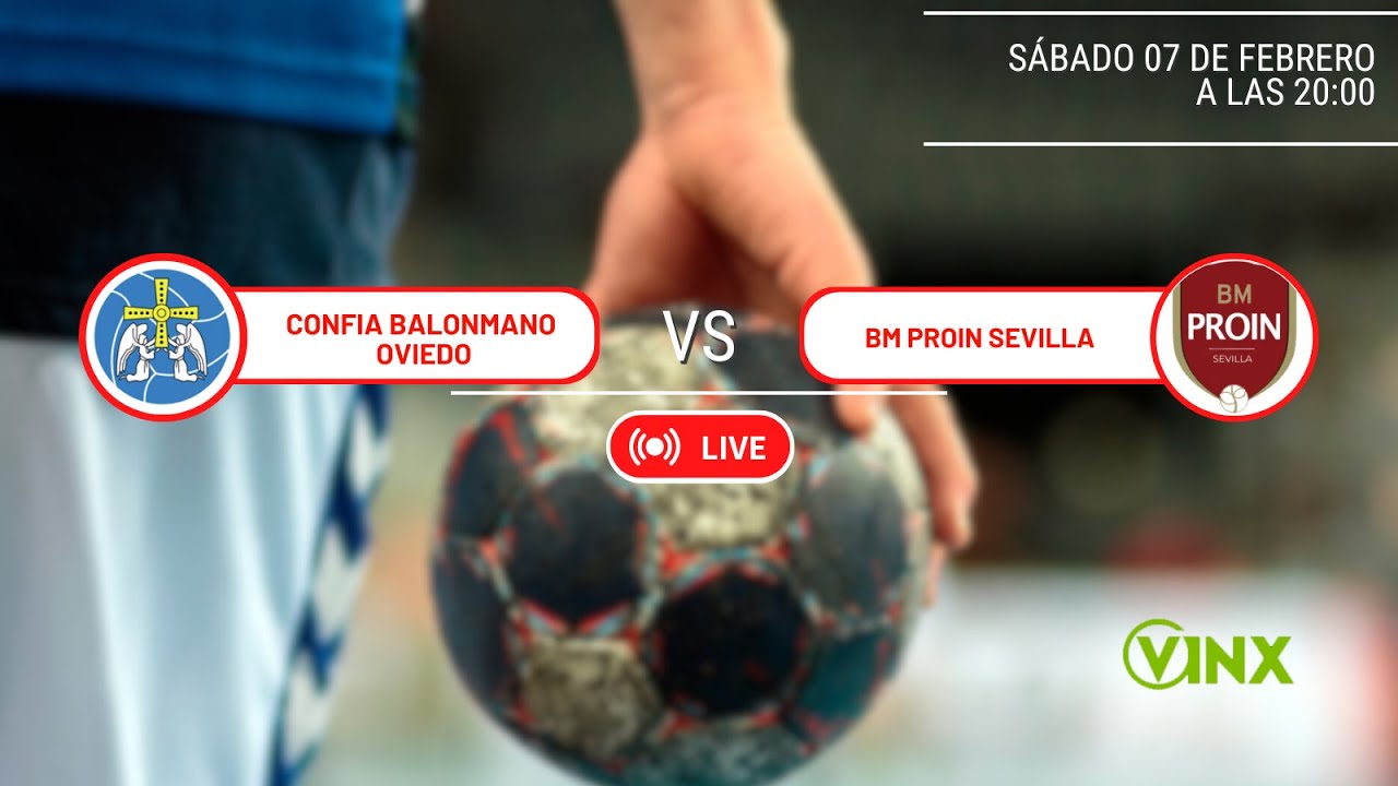 BALONMANO: CONFI­A BASE OVIEDO - CAJASOL SEVILLA BM. PROIN