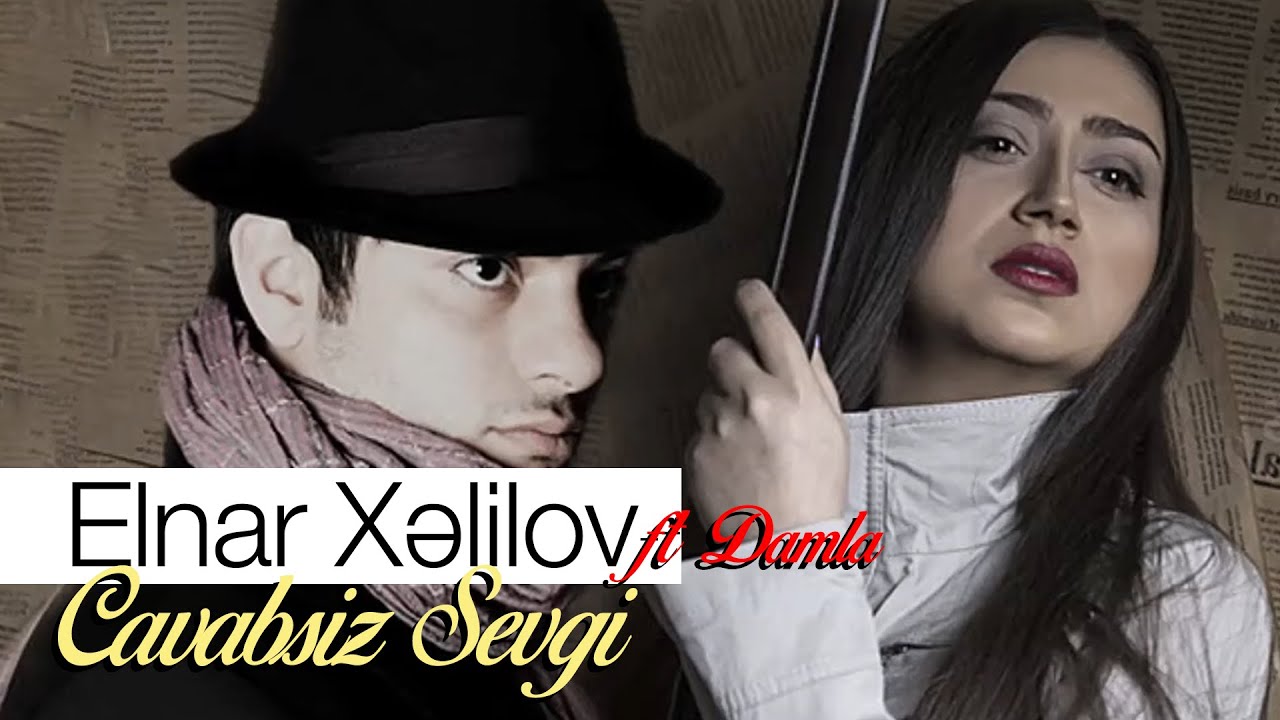 Elnar Xelilov & Damla - Cavabsiz Sevgi (Official Audio)