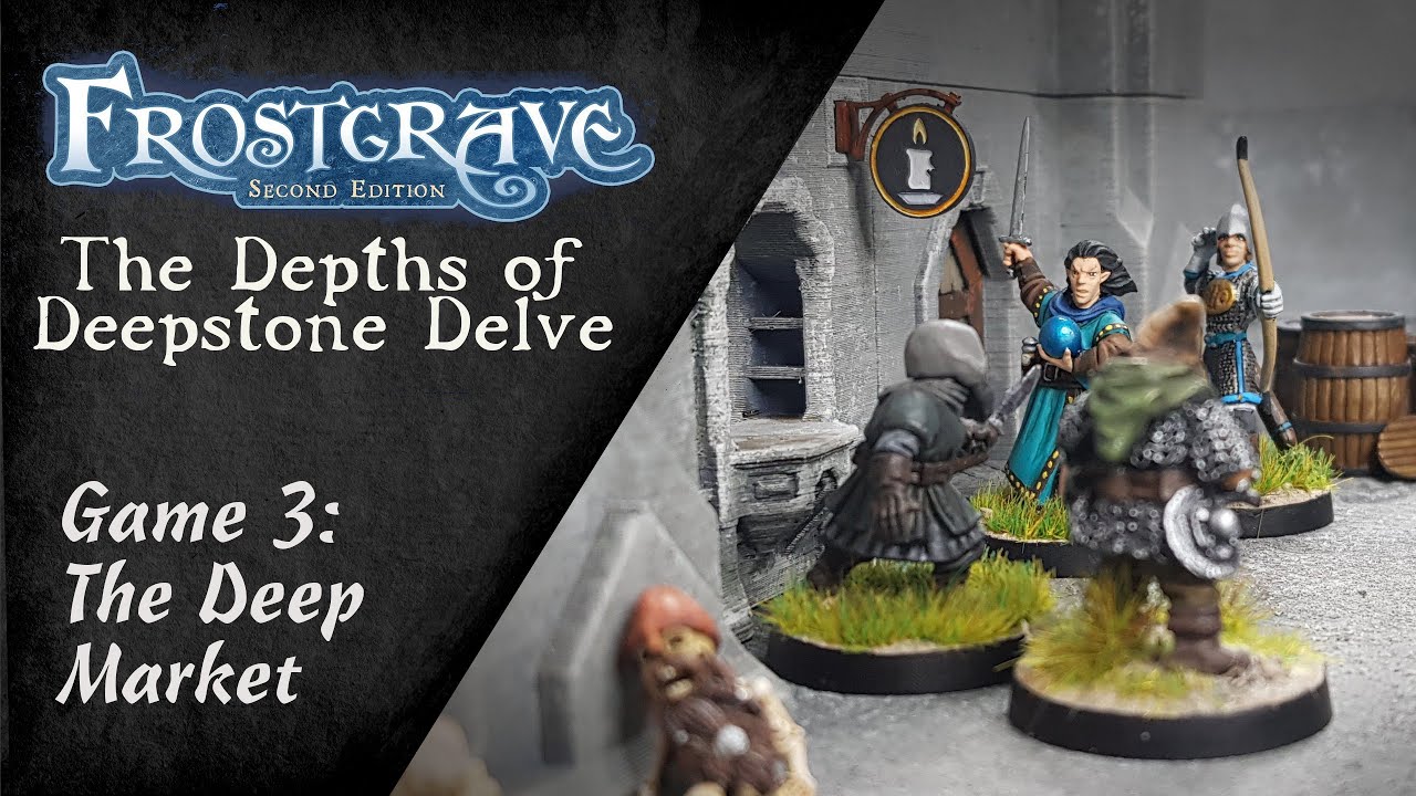 The Deep Market - Game 3 - The Depths of Deepstone Delve