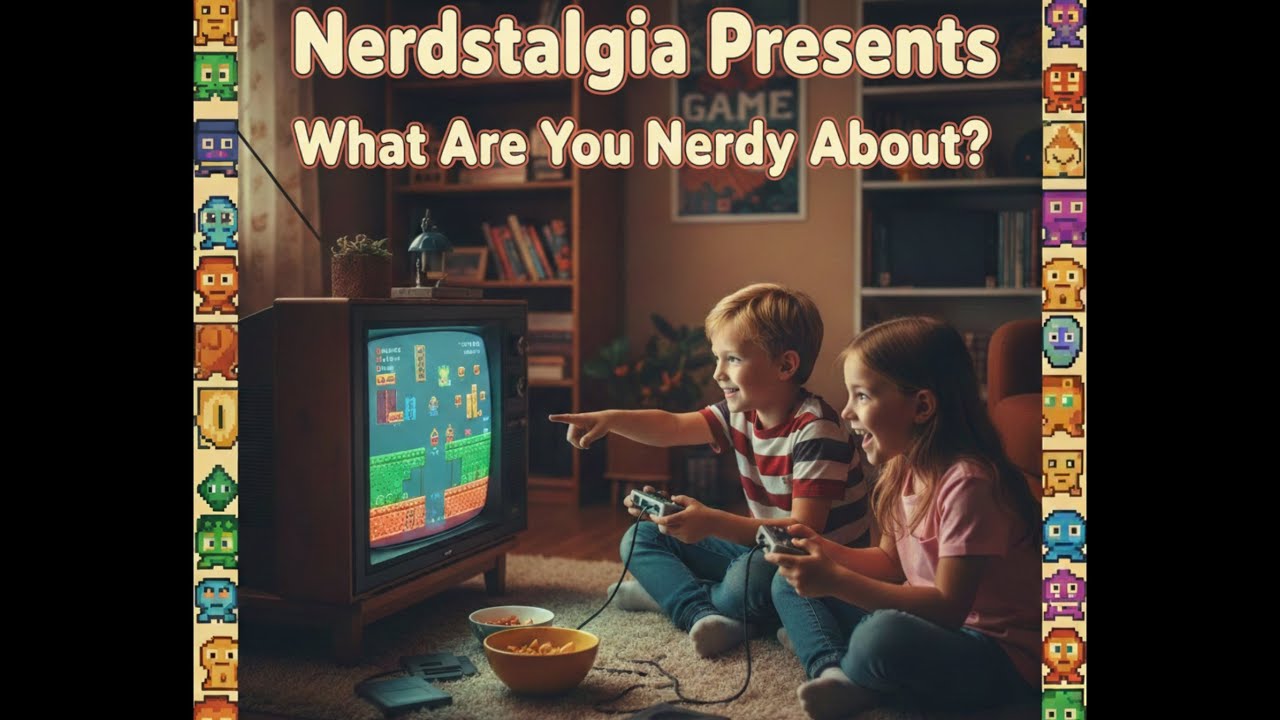 What Are You Nerdy About? Ep 10 - B-Rad is Nerdy About Retro Video Games w/ Santa Garcia 