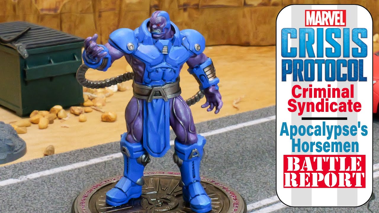 Apocalypse's Horsemen vs Criminal Syndicate Marvel Crisis Protocol Battle Report