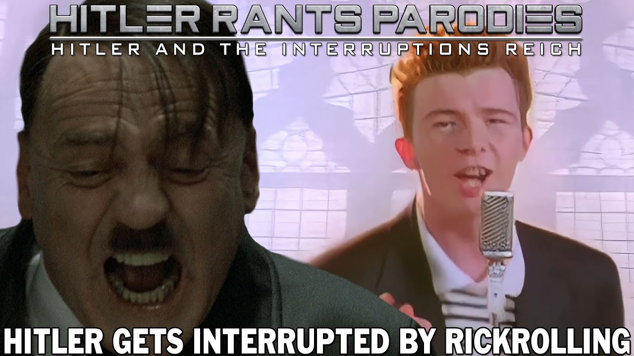 Hitler gets interrupted by Rickrolling