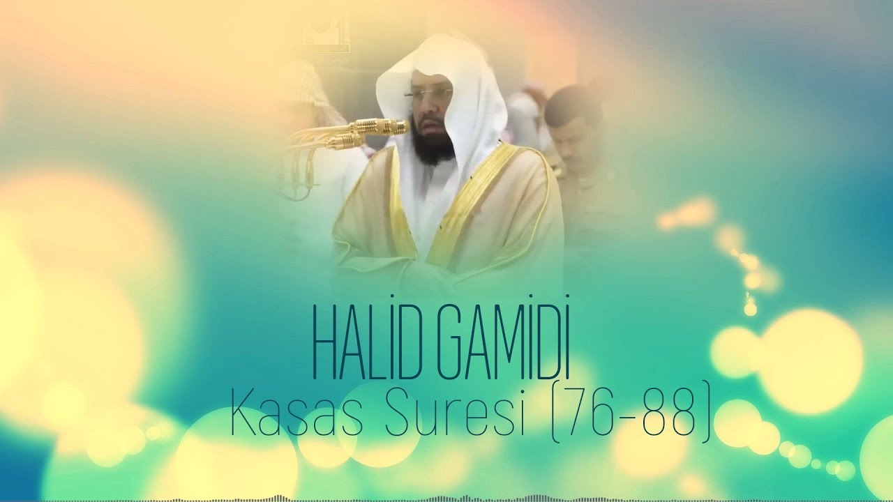 Halid Gamidi - Kasas Suresi (76-88)