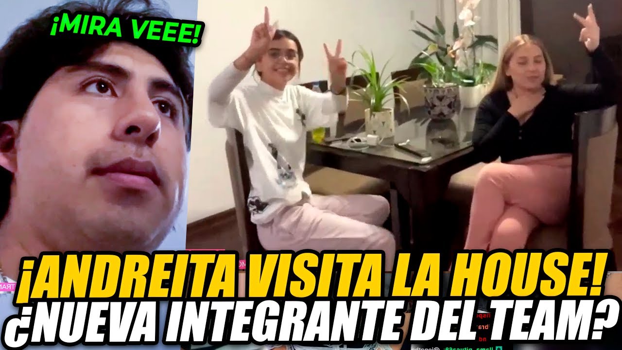 ANDREITA VISITA a JEFRAIN y JOSELICR ✨| &iquest;NUEVA INTEGRANTE de la HOUSE? 🤔