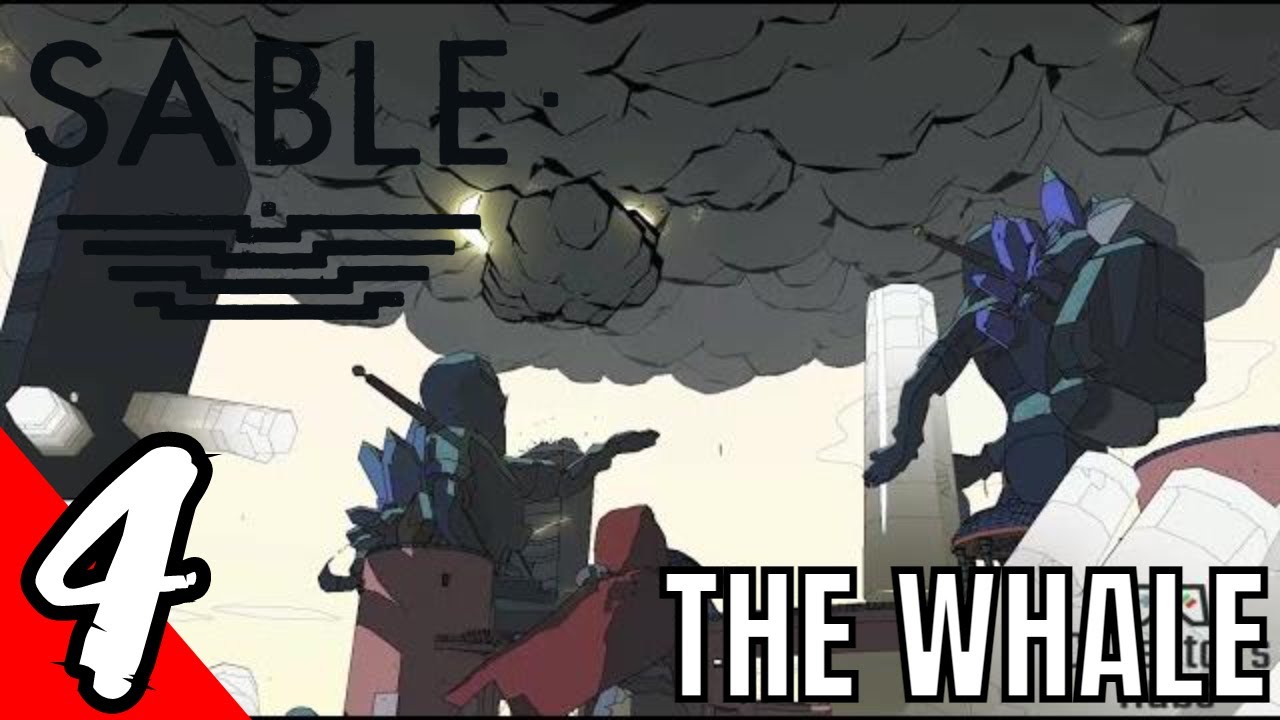 SABLE Gameplay Walkthrough Part 4 - The Whale [No Commentary] [PC]