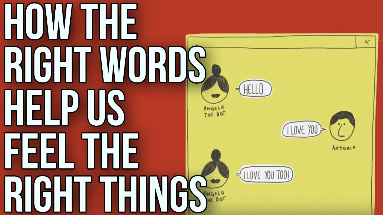 How the Right Words Help Us to Feel the Right Things