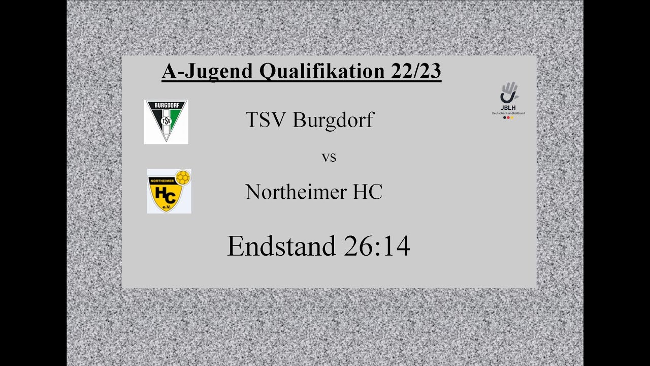 TSV Burgdorf - Northeimer HC A-Jug. Quali 22/23: Endstand 26:14 - Alle Tore im Schnelldurchgang