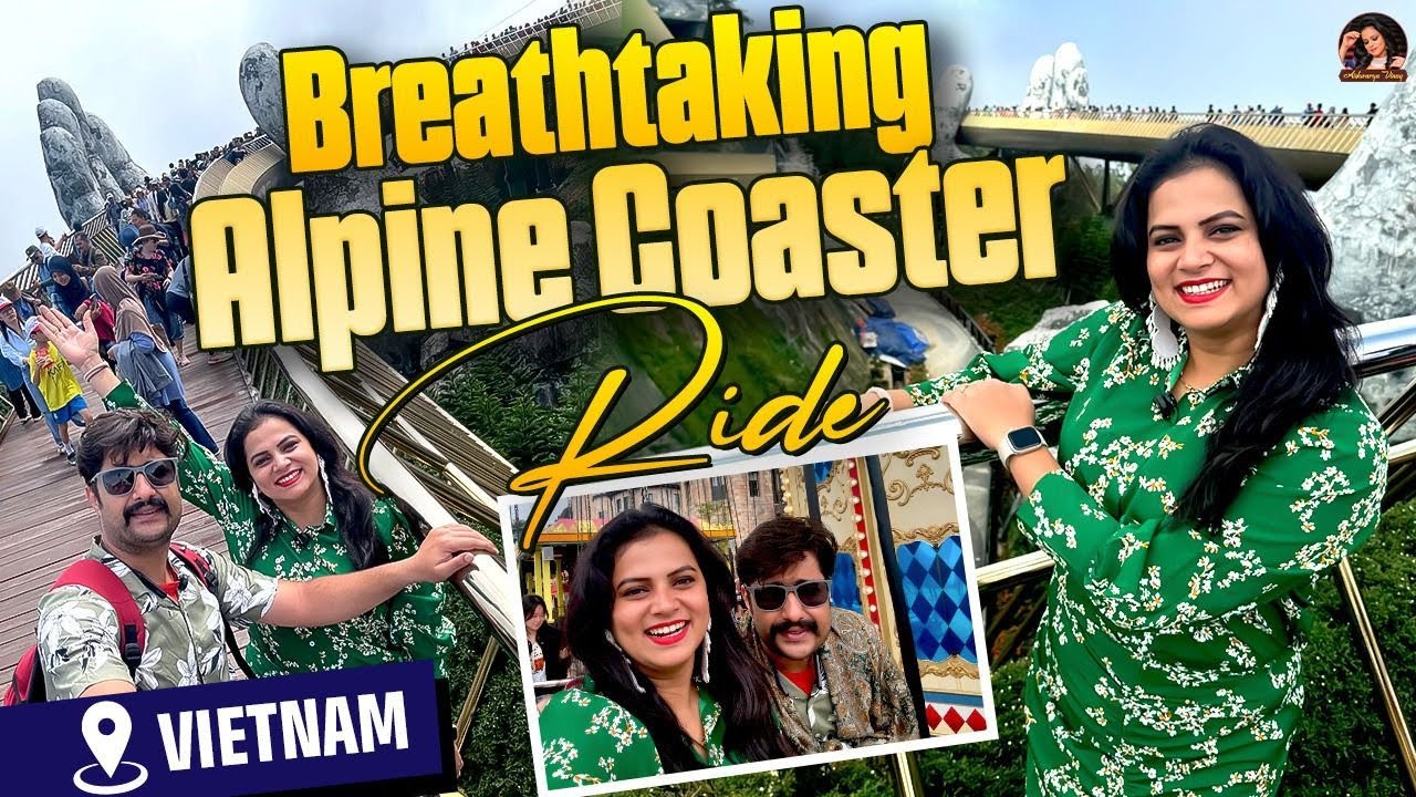 Ba Na Hills Golden Bridge View & Alpine Coaster Ride🏞️ | 📍Vietnam | Vinay UJ @aishwaryavinayofficial