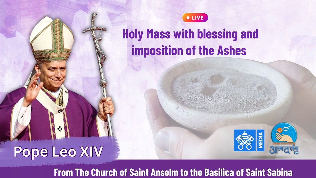 LIVE | Ash Wednesday Holy Mass & Ashes Blessing | Pope Leo XIV | Vatican 2026