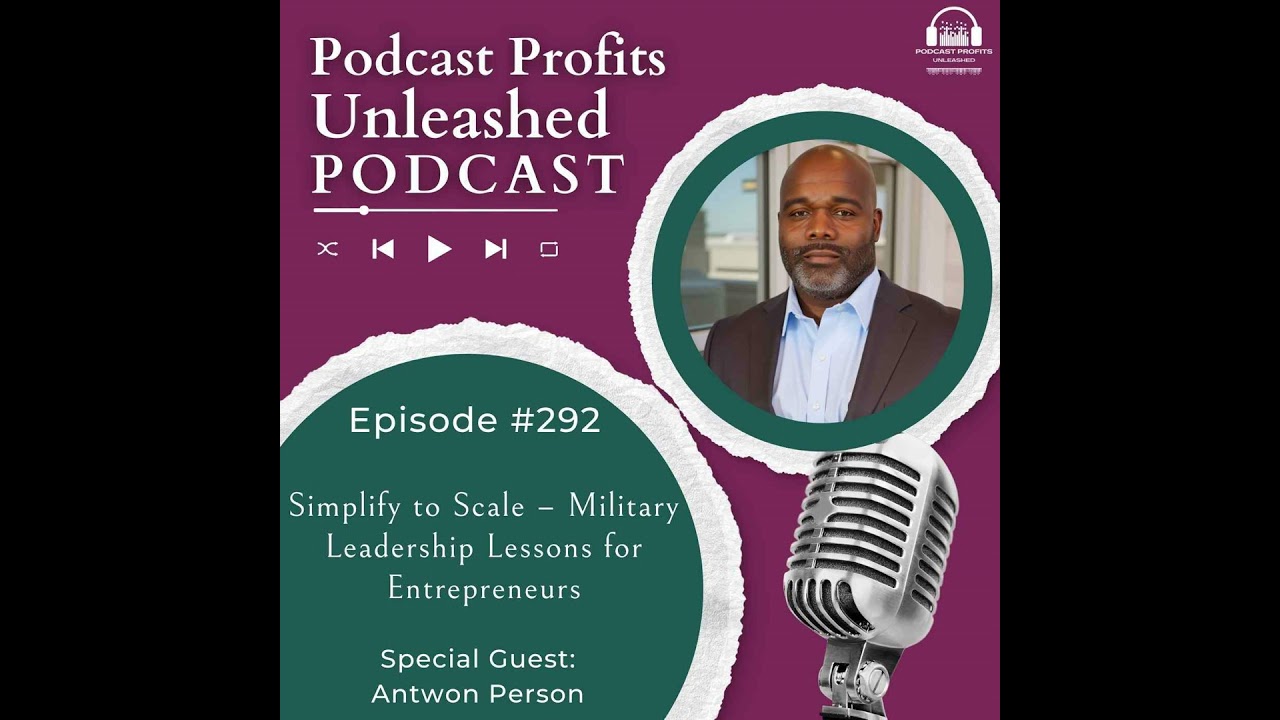 Simplify to Scale – Military Leadership Lessons for Entrepreneurs