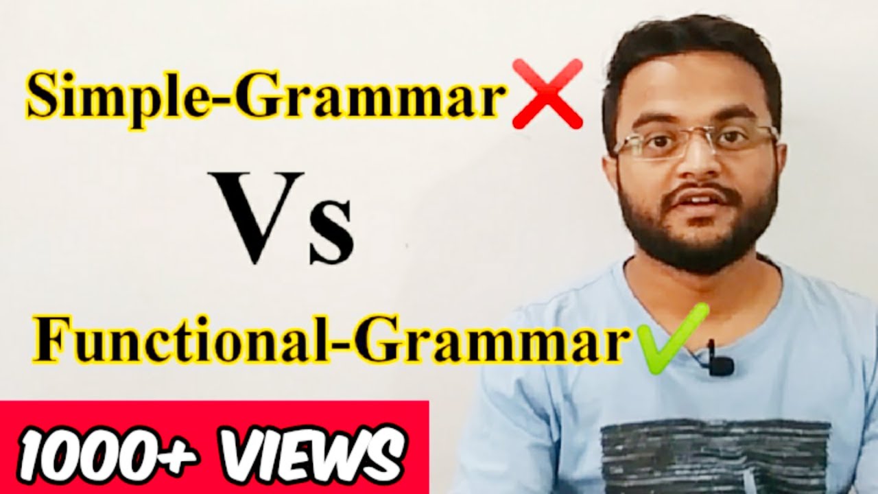 What is FUNCTIONAL GRAMMAR? | Difference between simple-grammar & functional-grammar | Lyfe Skademy
