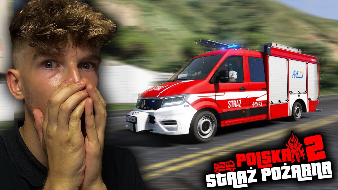 GTA V POLSKA STRAŻ POŻARNA 2 #8 - Takiego WEZWANIA JESZCZE NIE MIELIŚMY😨