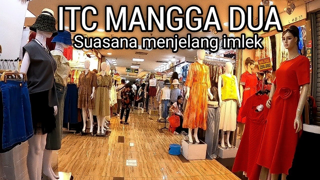 SUASANA ITC MANGGA DUA JAKARTA MENJELANG IMLEK 2026